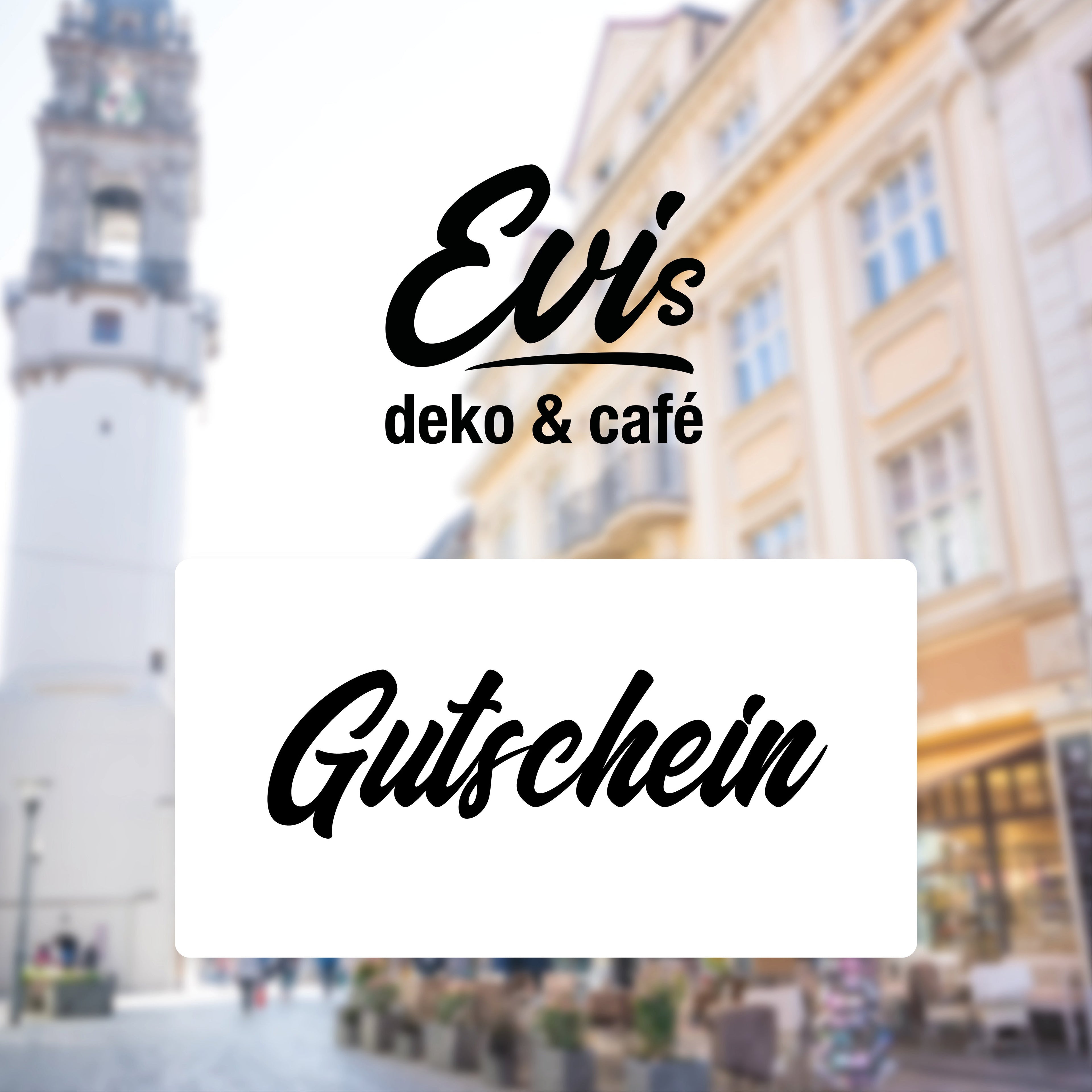 Kaufgutschein für Evi’s Deko & Café